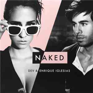 Dev  & Enrique Iglesias - Naked