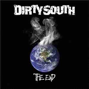 Dirty South  - The End