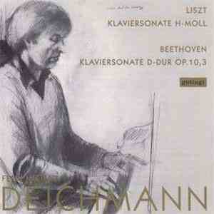 Felix Michael Deichmann - Liszt, Beethoven - Klaviersonate H-moll / Klavier ...