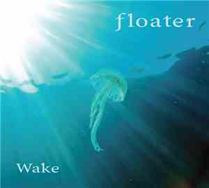 Floater - Wake