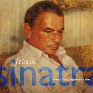 Frank Sinatra - Everything Happens To Me