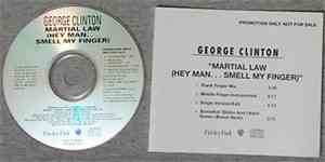 George Clinton - Martial Law (Hey Man...Smell My Finger)