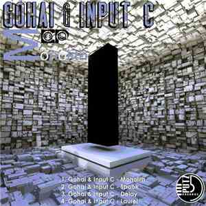 Gohai & Input C - Monolith EP