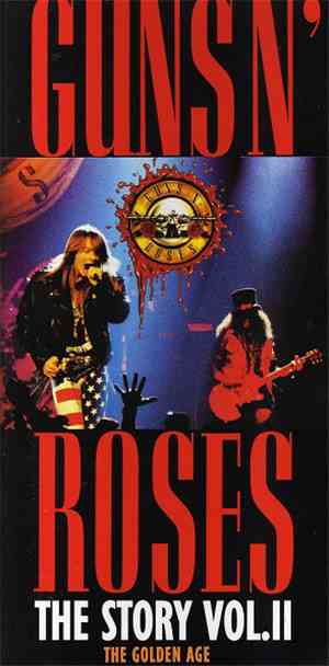 Guns N' Roses - The Story Vol II - The Golden Age