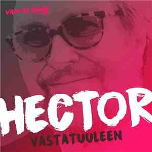 Hector  - Vastatuuleen