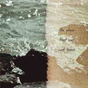 Item Caligo - The Place That Was Not There