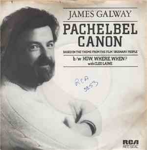 James Galway / James Galway With Cleo Laine - Pachelbel Canon / How, Where, ...