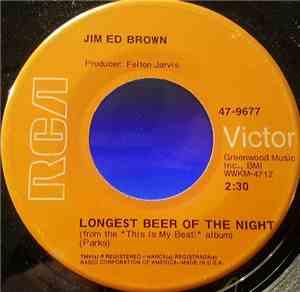Jim Ed Brown - Longest Beer Of The Night / What's A Girl Like You (Doing In ...
