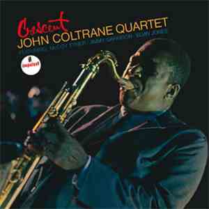 John Coltrane Quartet - Crescent