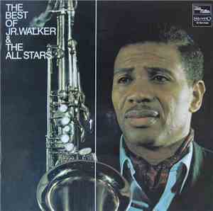 Jr. Walker & The All-Stars - The Best Of Jr. Walker & The All Stars