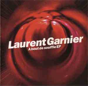 Laurent Garnier - A Bout De Souffle EP