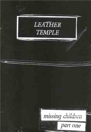 Leather Temple - Missing Children Part 1