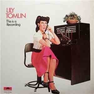 Lily Tomlin - This Is A Recording