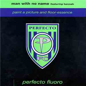 Man With No Name Featuring Hannah - Paint A Picture And Floor-Essence