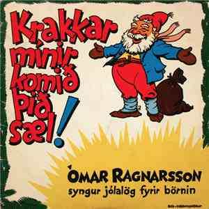 Ómar Ragnarsson - Krakkar Mínir Komið Þið Sæl !
