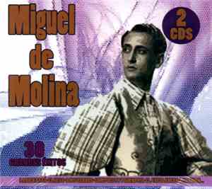 Miguel De Molina - 30 Grandes Éxitos