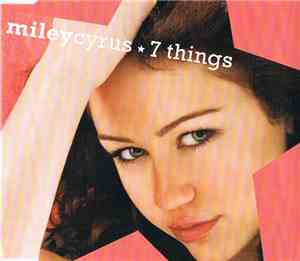 Miley Cyrus - 7 Things