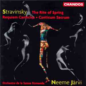 Neeme Järvi / Orchestre De La Suisse Romande - The Rite Of Spring, Requiem  ...