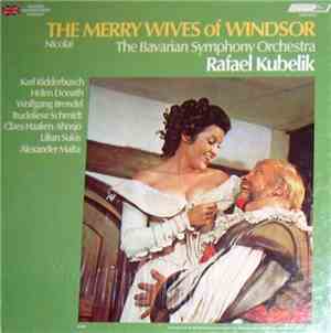 Nicolai, The Bavarian Symphony Orchestra, Rafael Kubelik - Merry Wives Of W ...