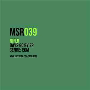 RJFlr - Days Go By EP