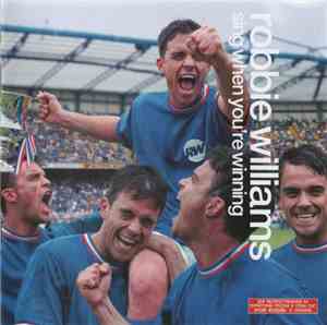 Robbie Williams - Sing When You're Winning