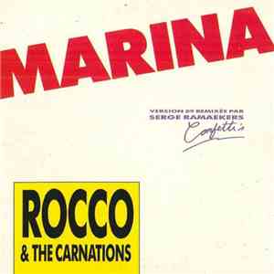 Rocco & The Carnations - Marina (Version 89 Remixée Par Serge Ramaekers)