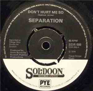 Separation - Don't Hurt Me So