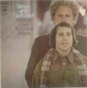 Simon And Garfunkel - Bridge Over Troubled Water