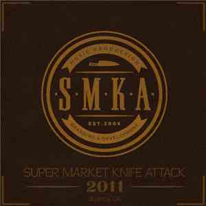SMKA - Super Market Knife Attack 2011