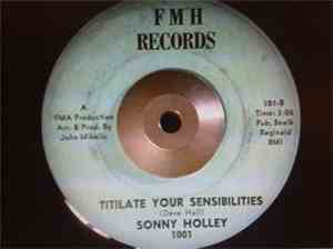 Sonny Holley - Titilate Your Sensibilities / Someone On Your Mind