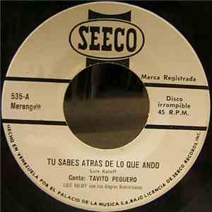 Tavito Pequero & Luis Kalaff Y Sus Alegres Dominicanos - Tu Sabes Atras De Lo Que Ando