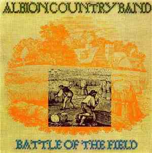 The Albion Country Band - Battle Of The Field