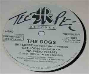 The Dogs - Get Loose / Take It Off