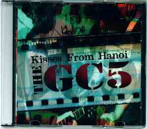 The GC5 - Kisses From Hanoi