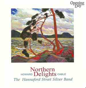 The Hannaford Street Silver Band, Howard Cable - Northern Delights