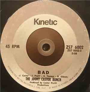 The Jimmy Castor Bunch - Bad / Be Young, Be Foolish, Be Happy