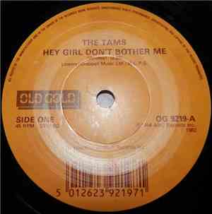 The Tams - Hey Girl Don't Bother Me / Be Young, Be Foolish, Be Happy