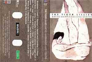 The Tiger Lillies - Births Marriages And Deaths