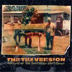 The Tim Version - Decline Of The Southern Gentleman