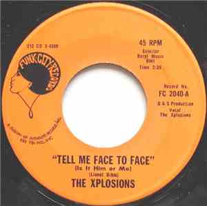 The Xplosions - Tell Me Face To Face (Is It Him Or Me) / Wait A Minute