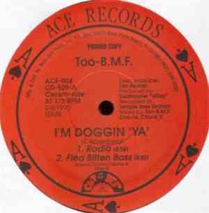 Too-B.M.F. - I'm Doggin 'Ya' / We Can Get Together