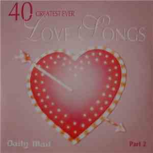 Various - 40 Greatest Ever Love Songs Part 2