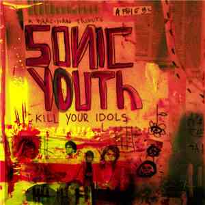 Various - Kill Your Idols - A Brazilian Tribute To SY