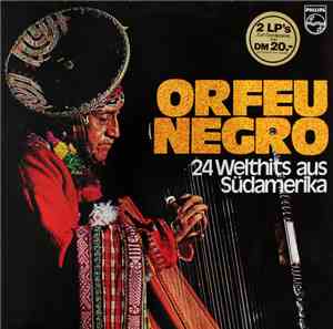 Various - Orfeu Negro - 24 Welthits Aus Südamerika