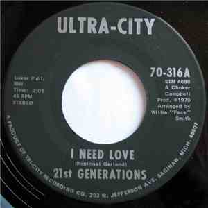 21st Generations - I Need Love / Hey James
