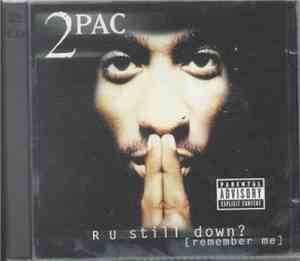2Pac - R U Still Down? [Remember Me]