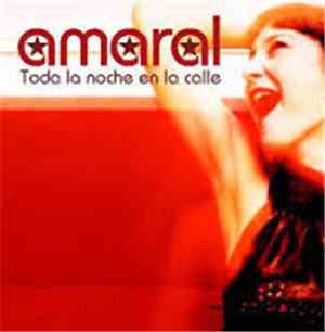 Amaral - Toda La Noche En La Calle