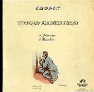 Chopin - Witold Malcuzynsky - Mazurkas & Polonaises