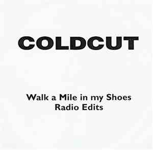 Coldcut Featuring Robert Owens - Walk A Mile In My Shoes Radio Edits