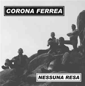 Corona Ferrea - Nessuna Resa